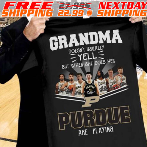 Grandma Doesn’t Usually Yell But When She Does Her Purdue Are Playing Basketball Signatures Shirt