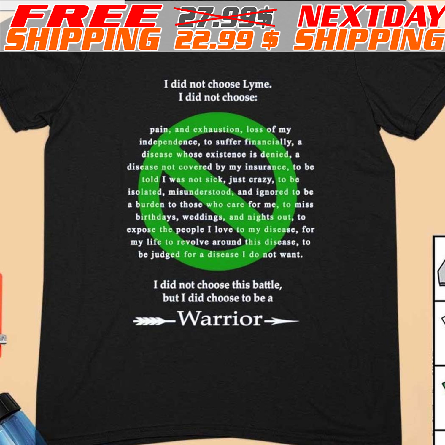 I Did Not Choose Lyme I Did Not Choose Warrior Shirt