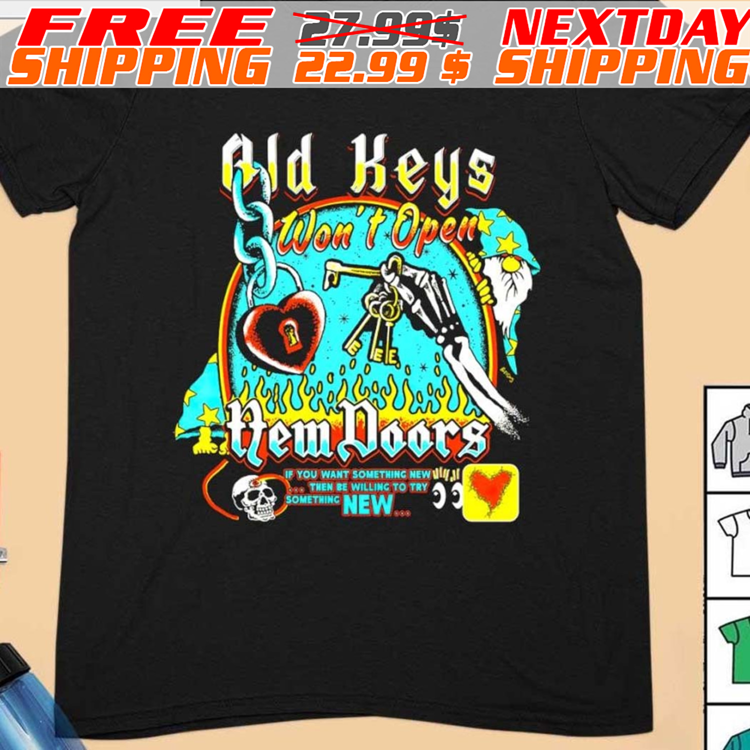 Old Keys Won’t Open New Doors Skull Shirt