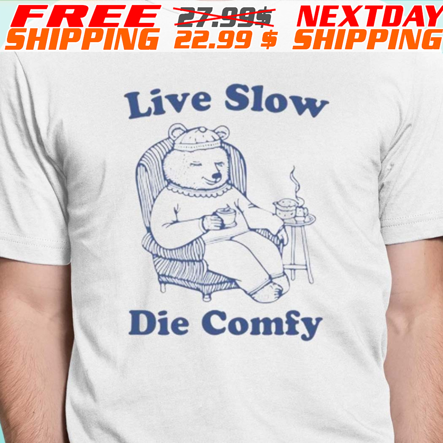 Bear Live Slow Die Comfy Shirt