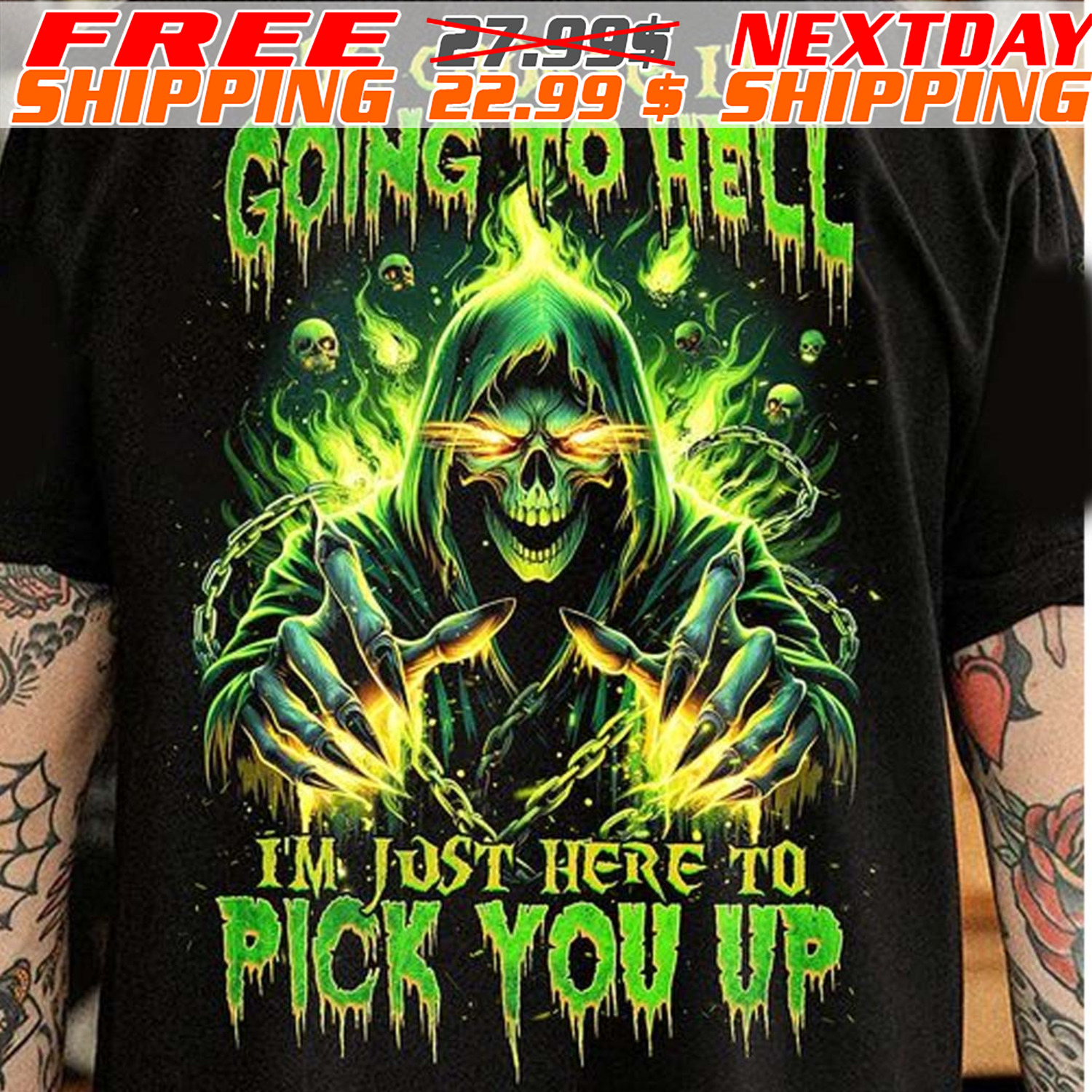 Skeleton Death Of Course I’m Going To Hell I’m Just Here To Pick You Up Shirt