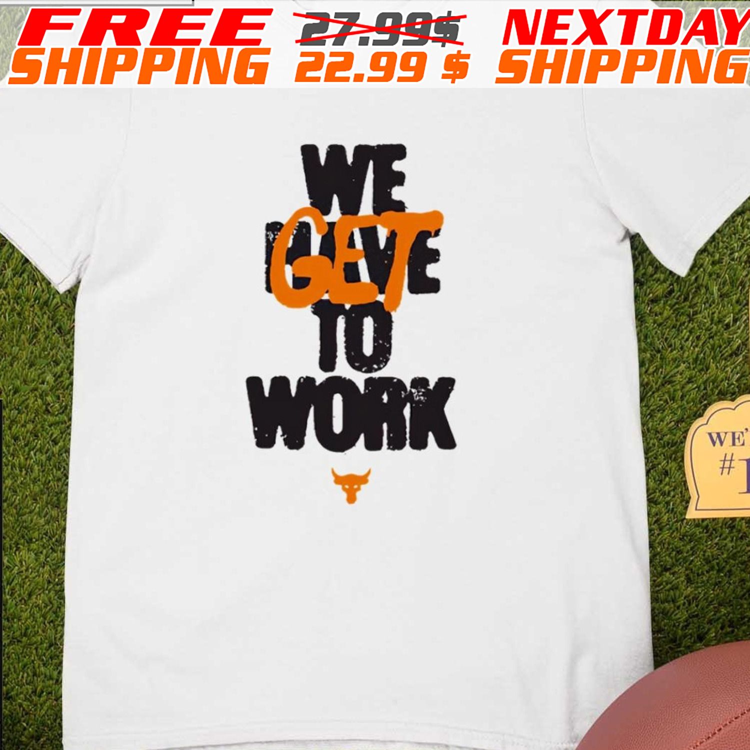 Dwayne Johnson Project Rock We Get To Work Shirt