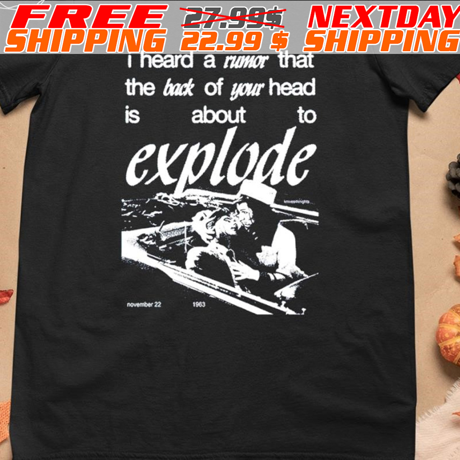 I Heard A Rumor That The Back Of Your Head Is About To Explode Shirt