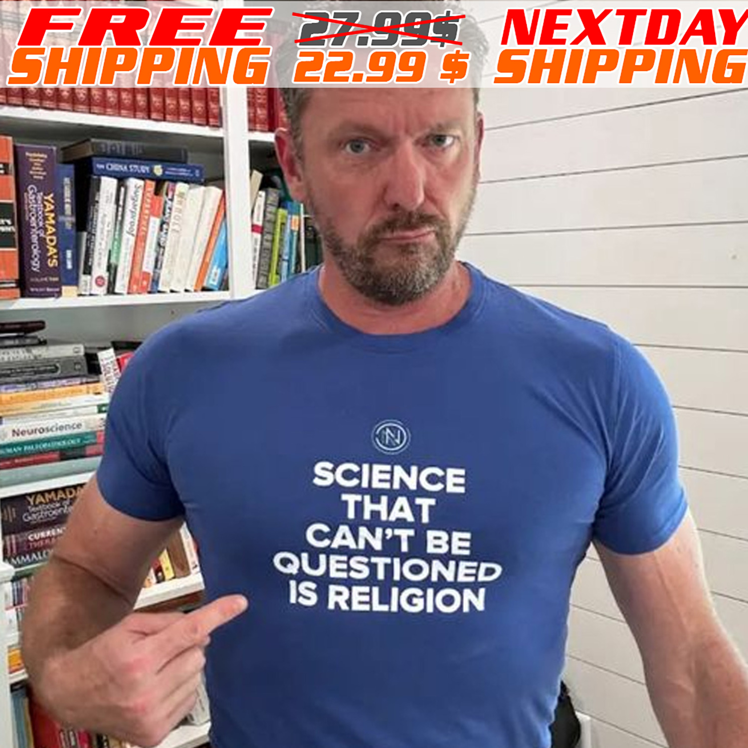 Science That Can’t Be Questioned Is Religion Shirt