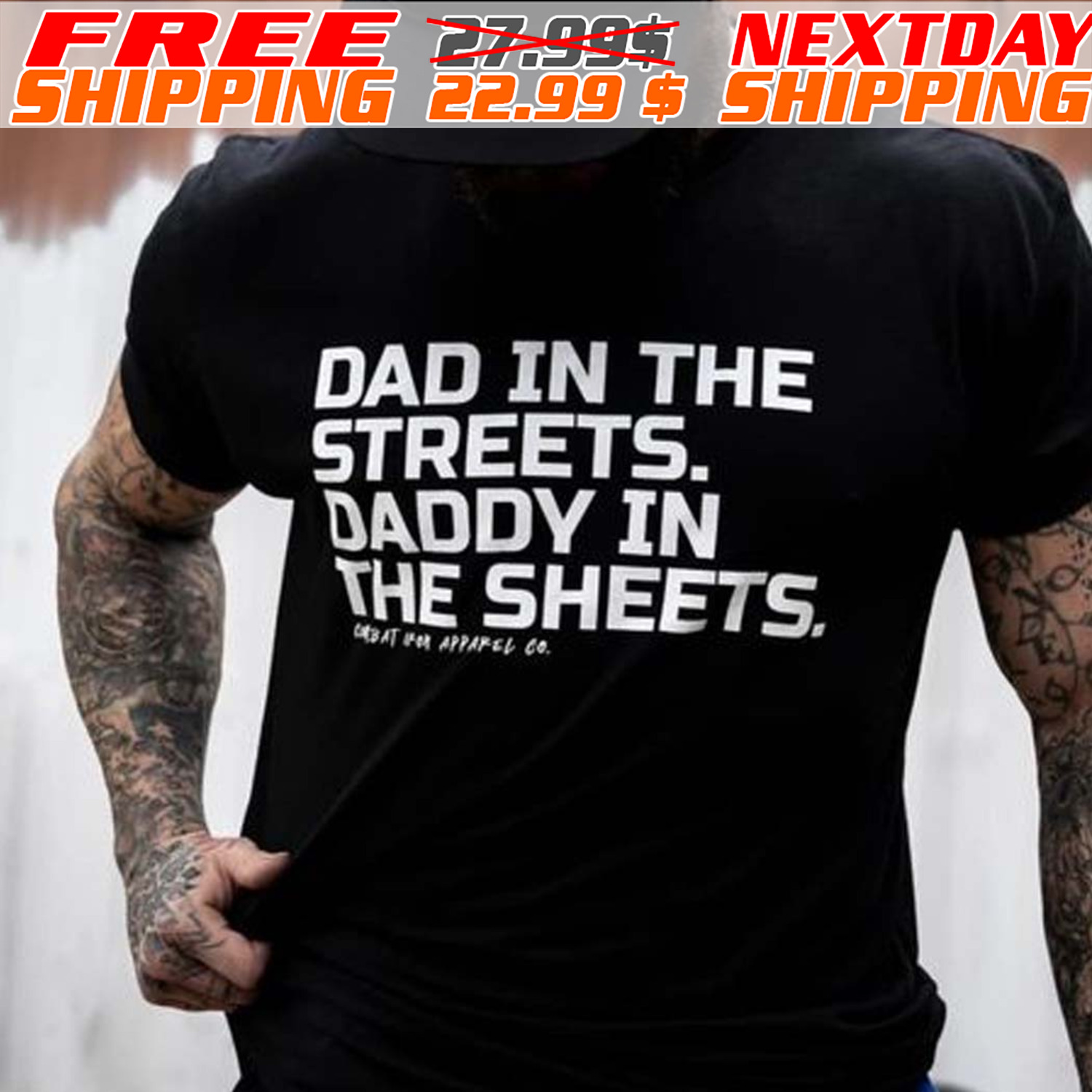 Dad In The Streets. Daddy In The Sheets Shirt