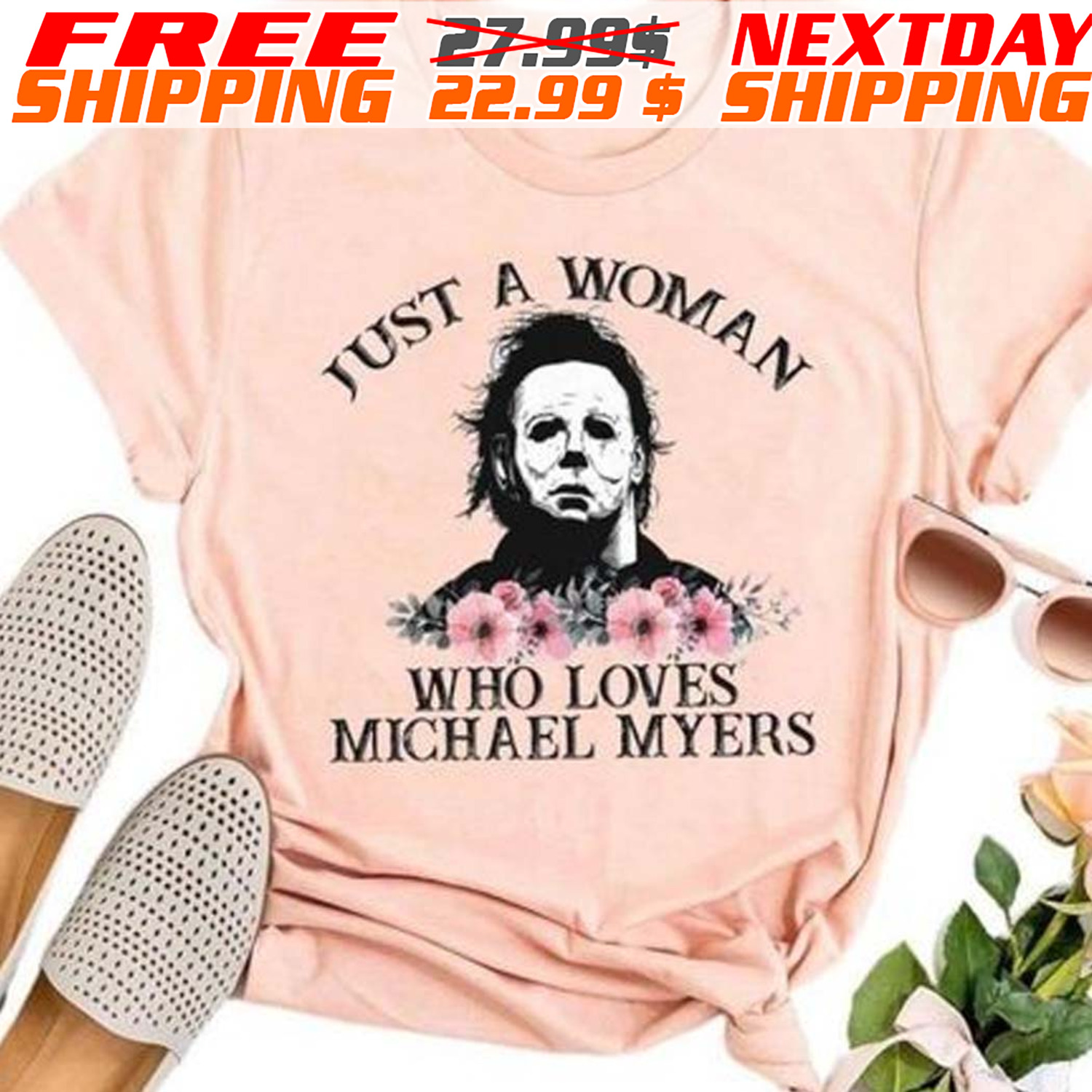 Flowers Just A Woman Who Loves Michael Myers Shirt