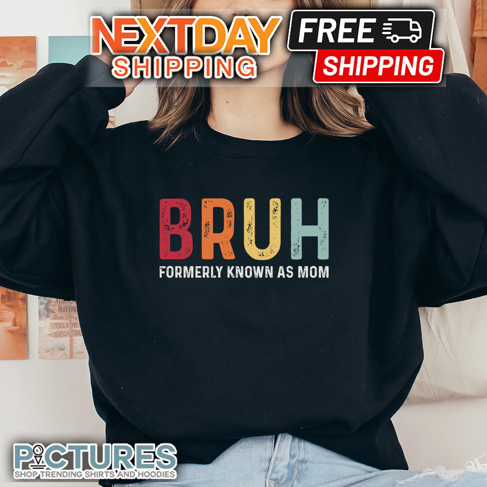Bruh Formerly Known As Mom Sweater Bruh Formerly Known As Mom Sweater
