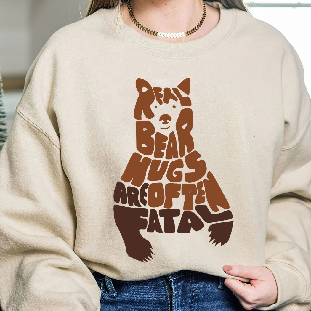 Really Bear Hugs Are Often Fatal shirt 7 Picturestees Customized Gifts