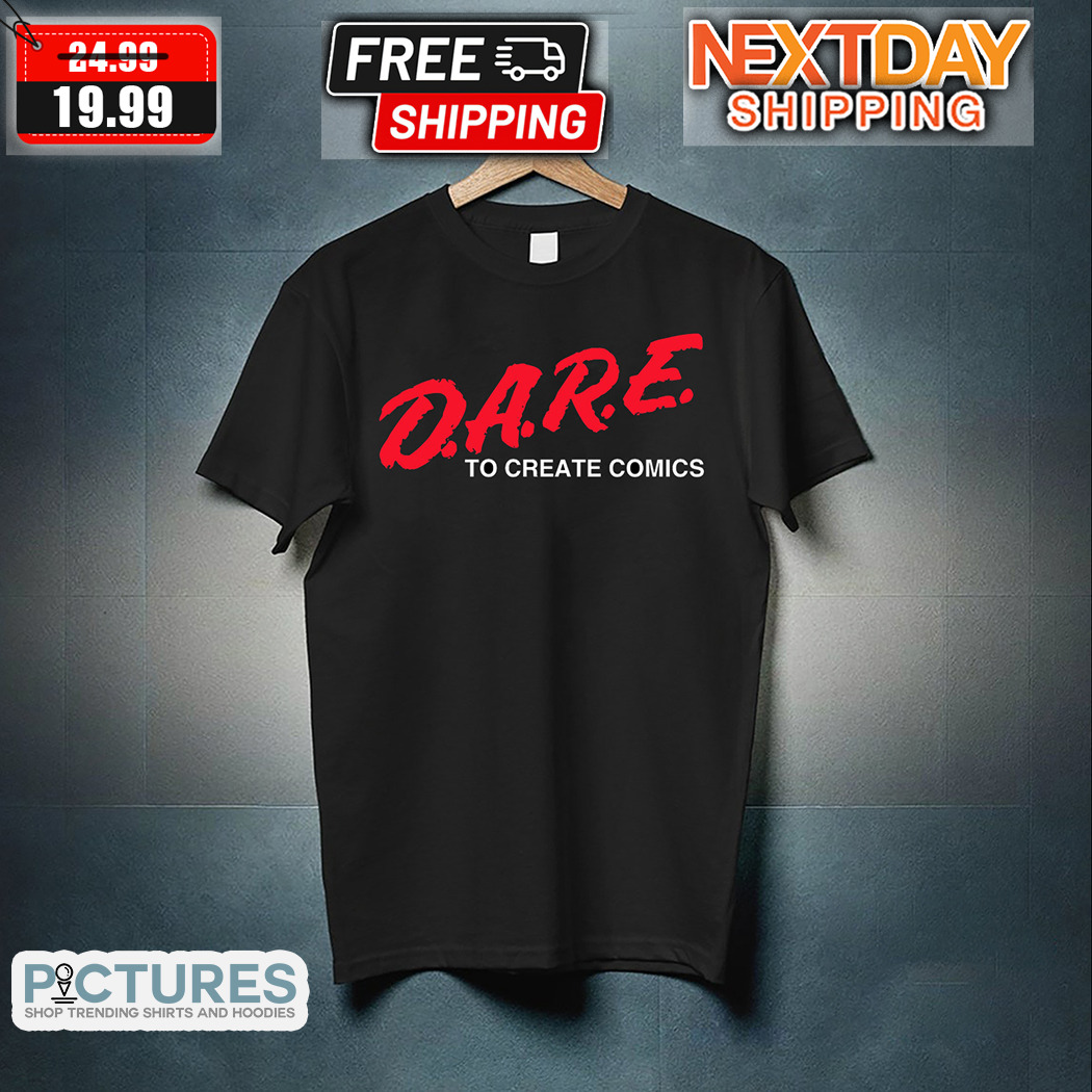 DARE To Create Comics Shirt