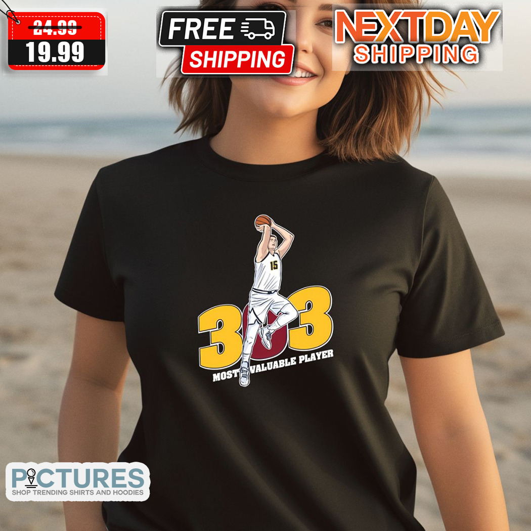 Nikola Jokic 303 MVP Most Valuable Player Shirt