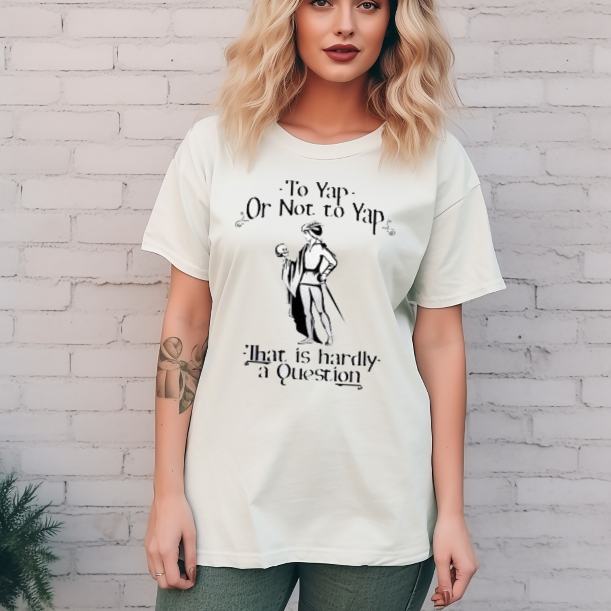 To Yap Or Not To Yap That Is Hardly A Question Shirt To Yap Or Not To Yap That Is Hardly A Question Shirt