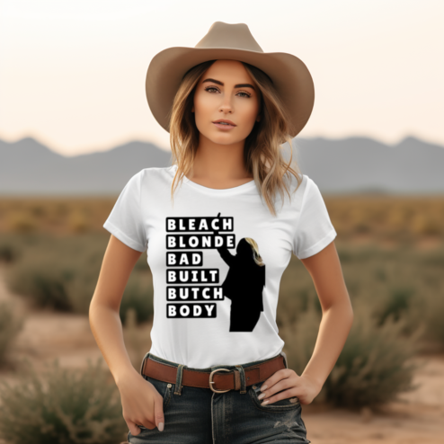 Bleach Blonde Bad Built Butch Body Shirt
