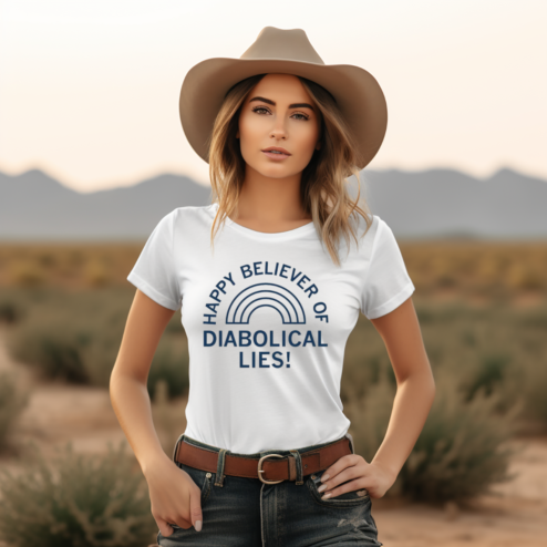 Happy Believer Of Diabolical Lies Shirt