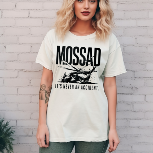 Mossad It Is Never An Accident Shirt