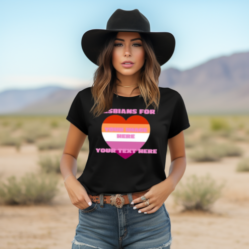 Lesbians For Your Image Here Your Text Here Shirt