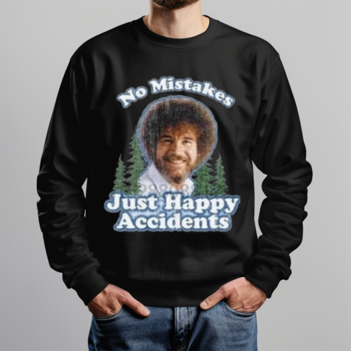 Bob Ross No Mistakes just Happy Accidents Shirt