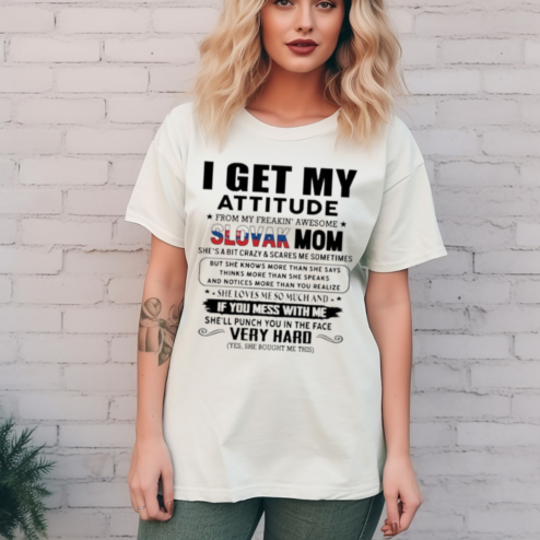 Personalized I Get My Attitude From My Freakin Awesome Slovak Mom Shirt