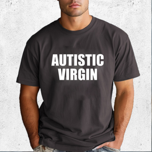 Autistic Virgin 2024 Shirt