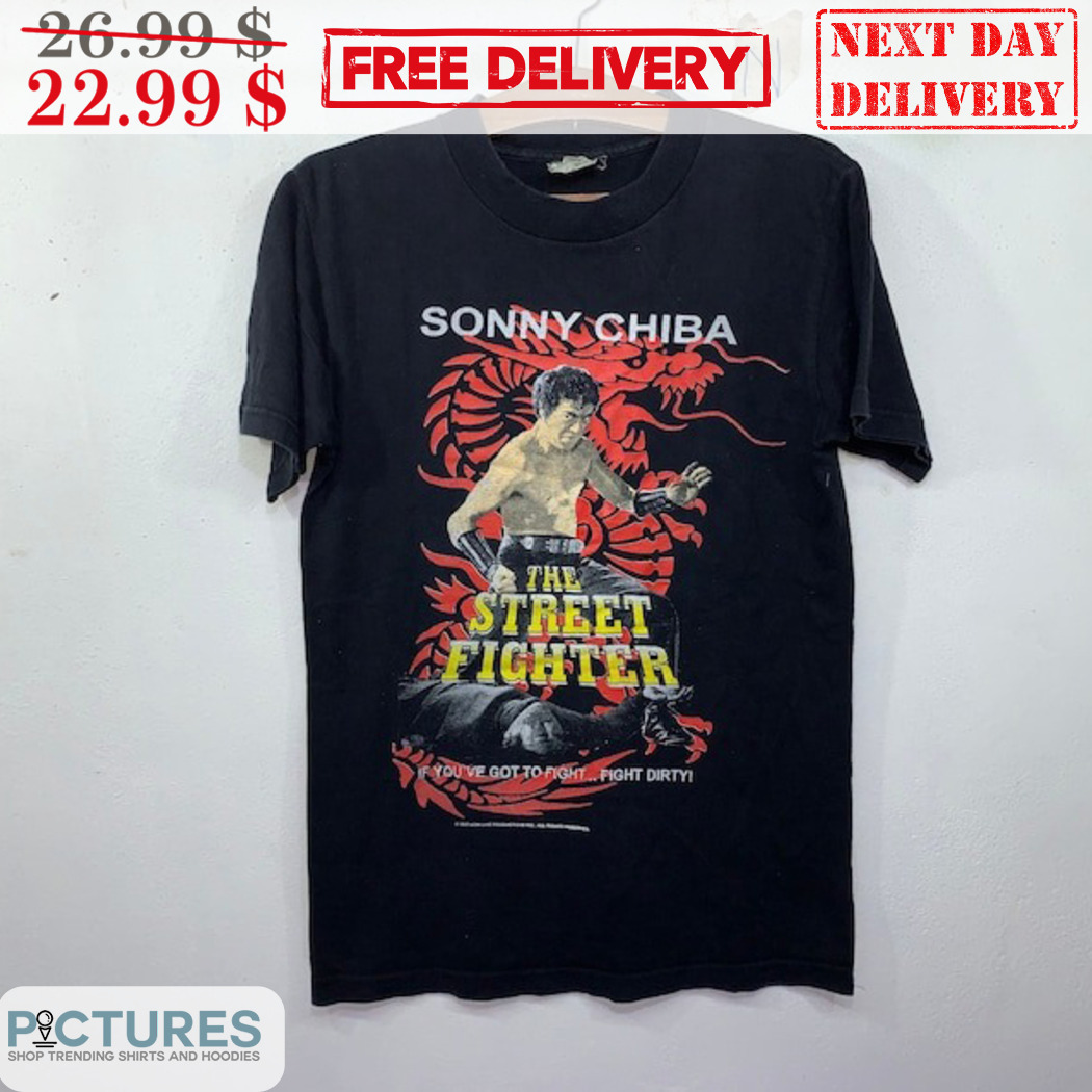 Sonny Chiba The Street Fighter 2024 Shirt