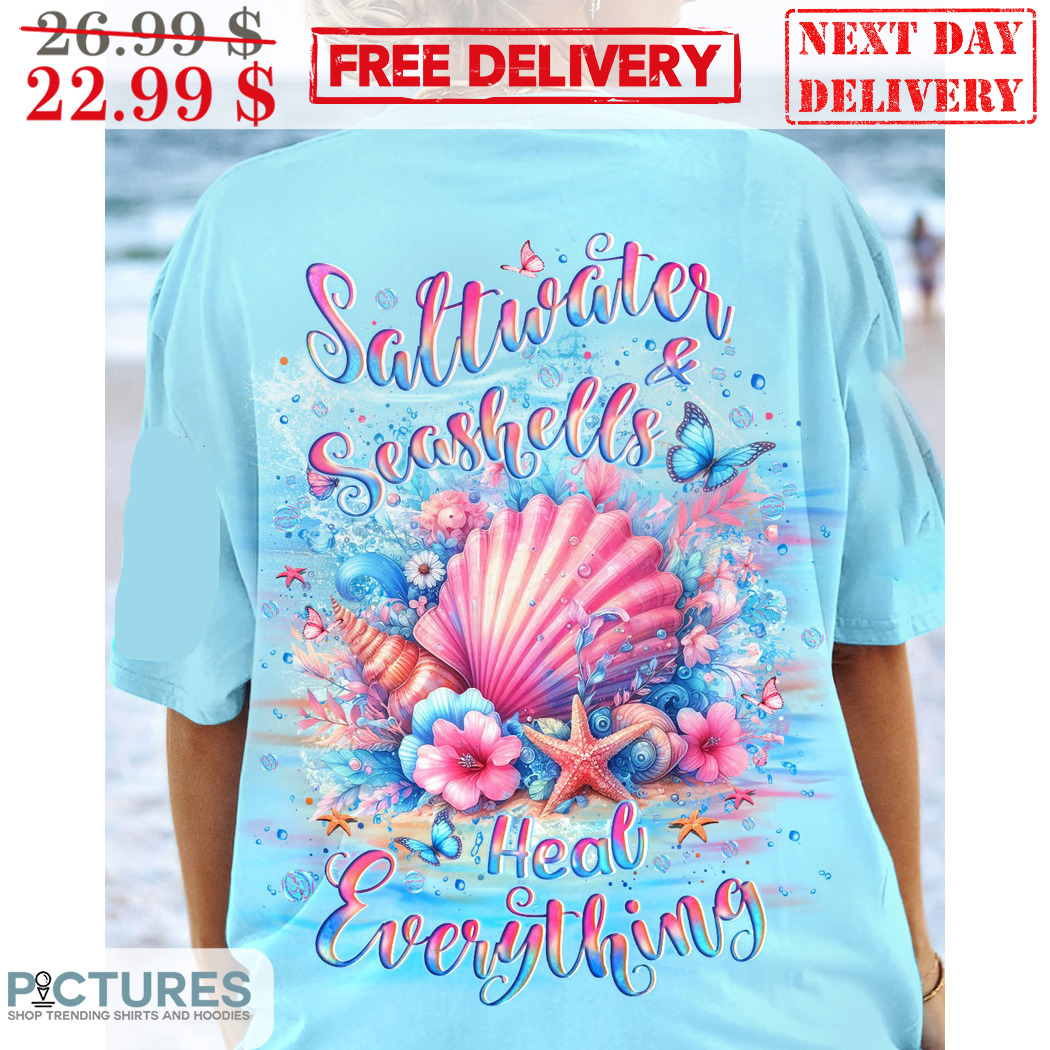Beach Saltwater Seahells Heal Everything Colorful Shirt