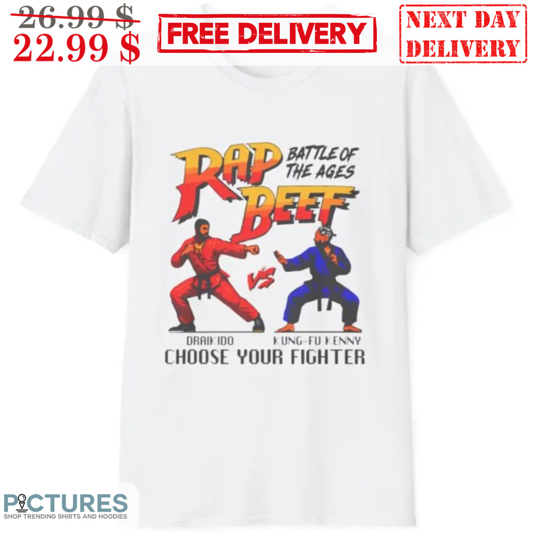 Rap Beef Battle Of The Ages Drake Vs Kung Fu Kenny Choose Your Fighter Shirt