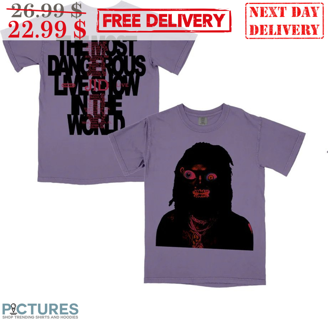 21 savage x JID The Most Dangerous Live Show In The World Shirt