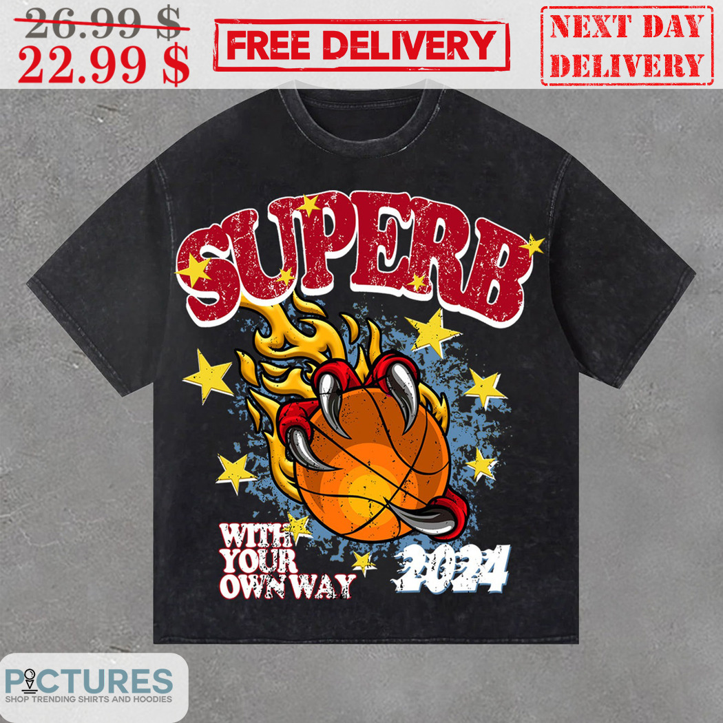 Super With Your Own Way 2024 Basketball Vintage Shirt