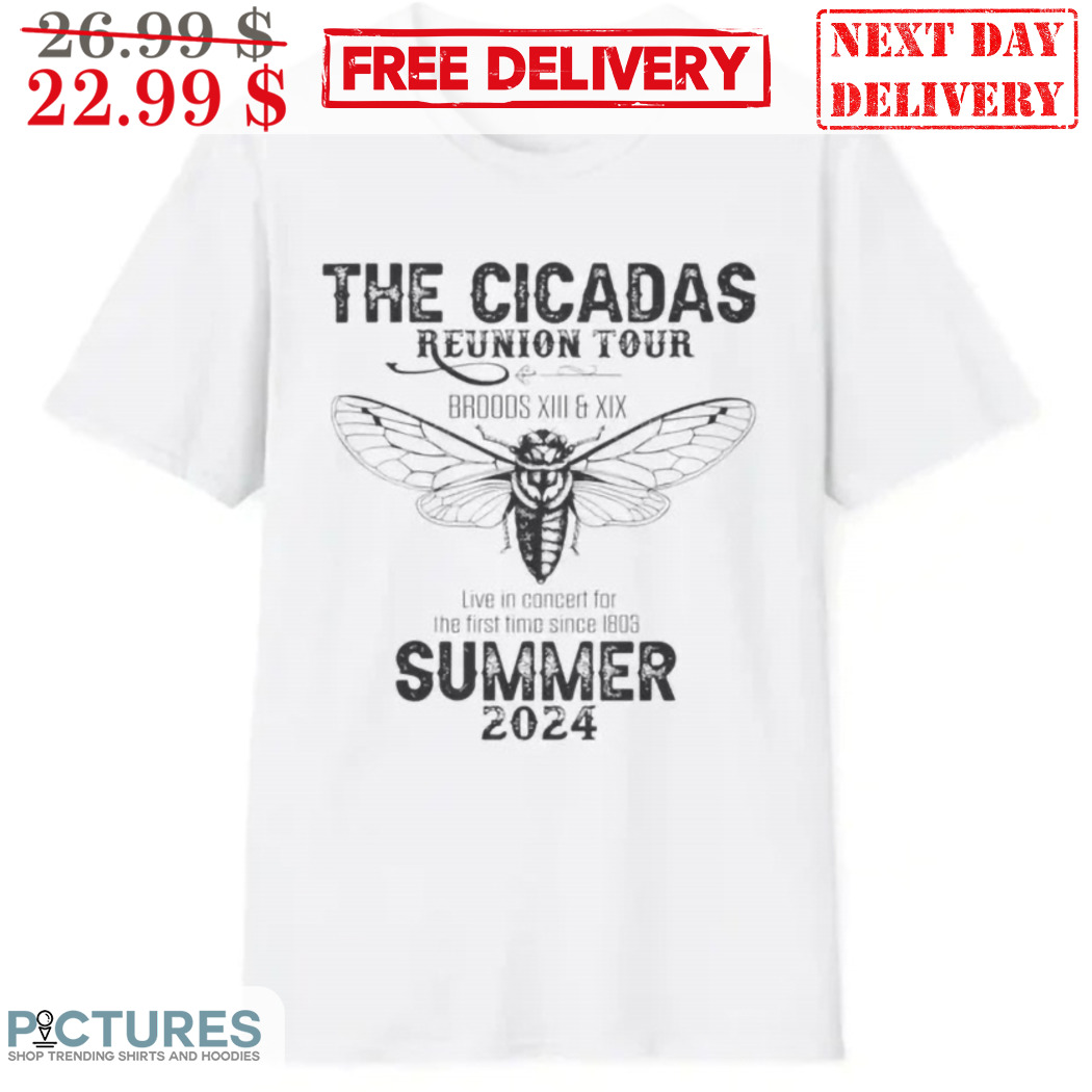 The Cicadas Reunion Tour Broods Live In Concert For The First Time Since 1803 Summer 2024 Shirt