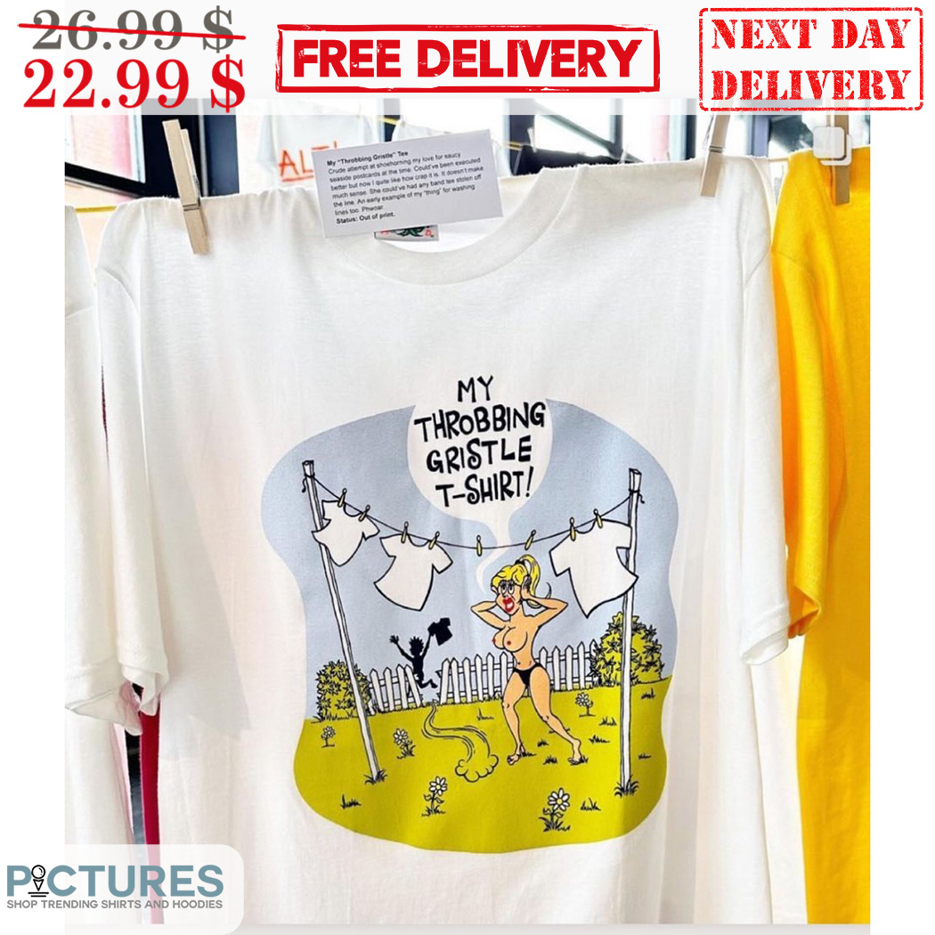 My Throbbing Gristle T-shirt Shirt