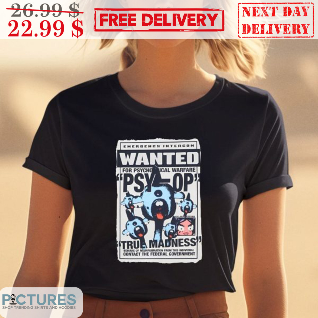 Emergency Intercom Wanted For Psychological Warfare Psyop Tre Madness 2024 Shirt
