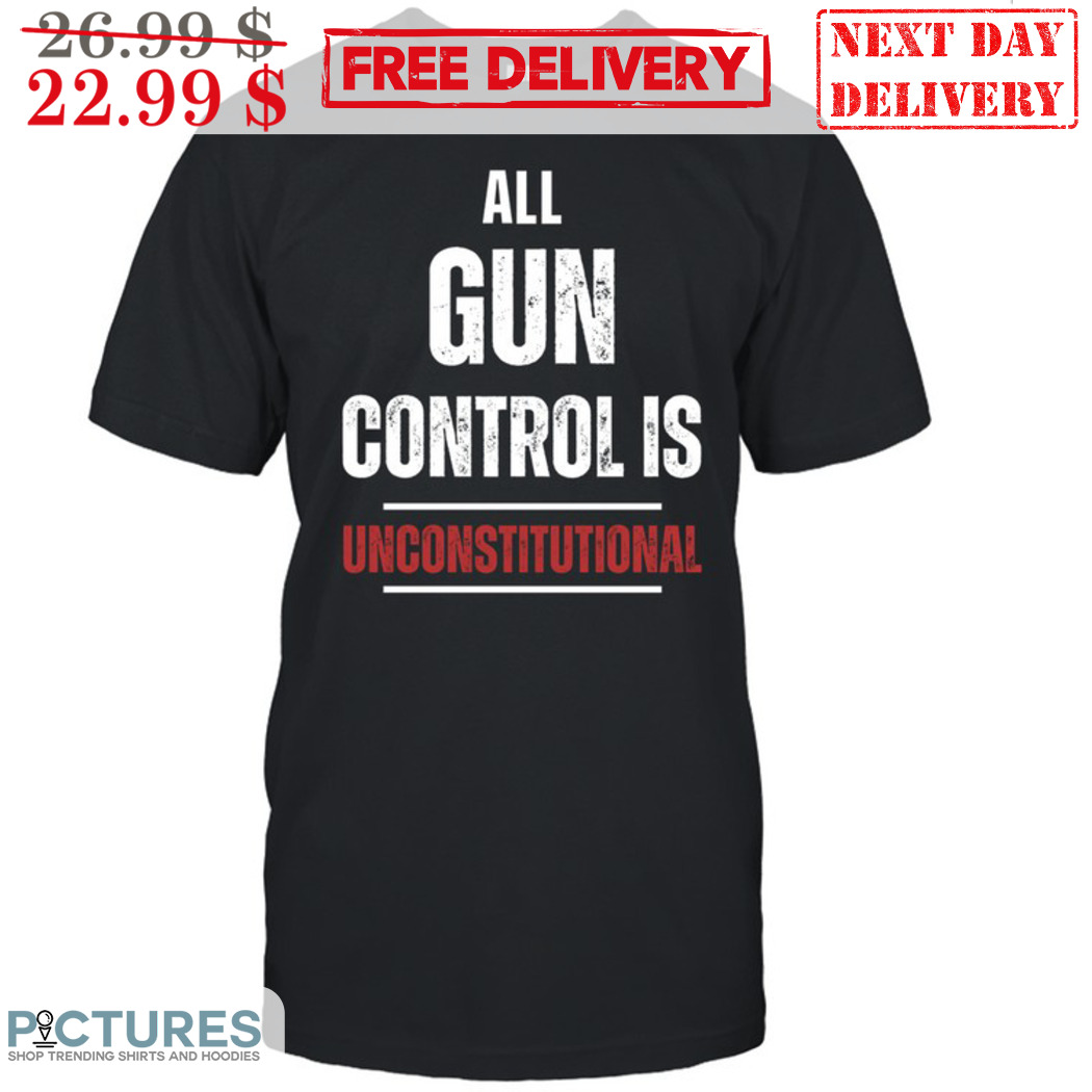 All Gun Control Is Unconstitutional Vintage Shirt
