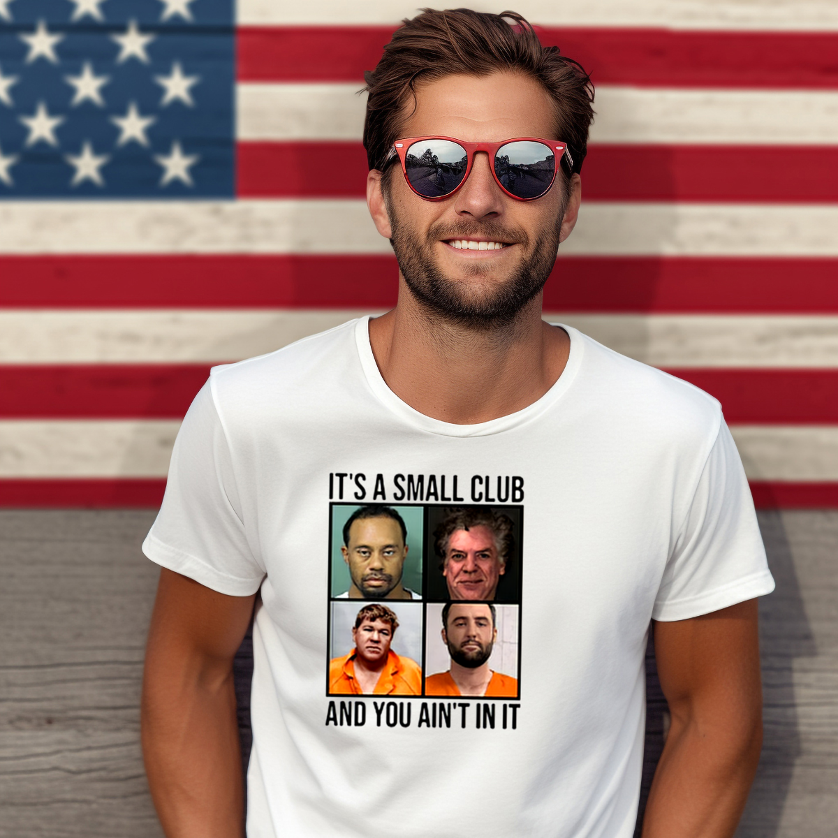 It Is A Small Club And You Ain't In It Shirt
