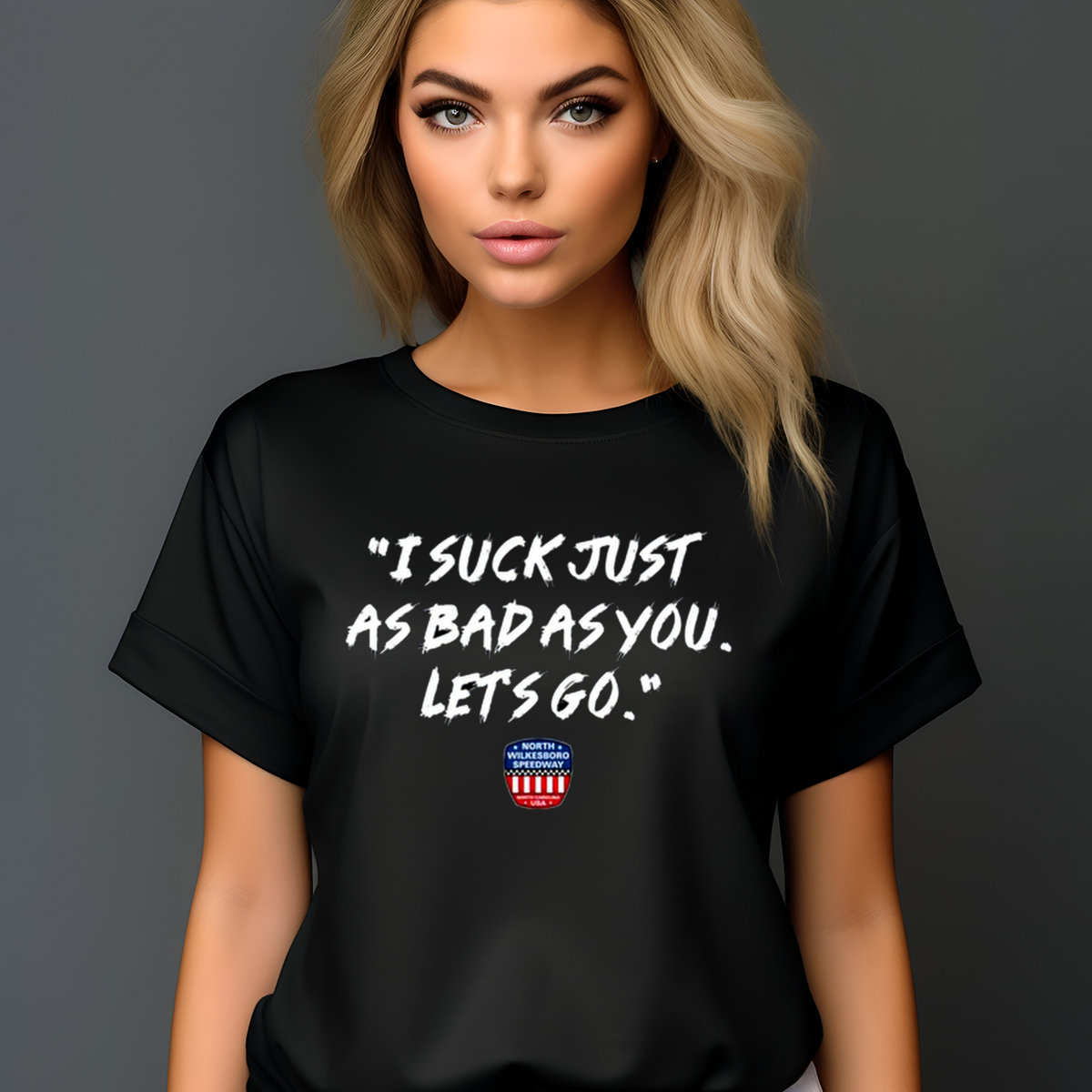 I Suck Just As Bad As You Let Us Go Shirt