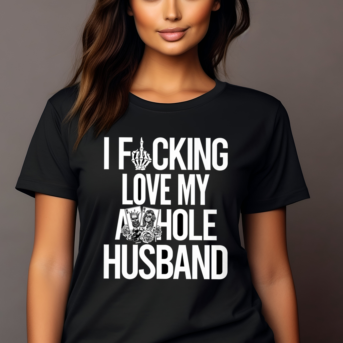 I Fucking Love My Asshole Husband 2024 Shirt