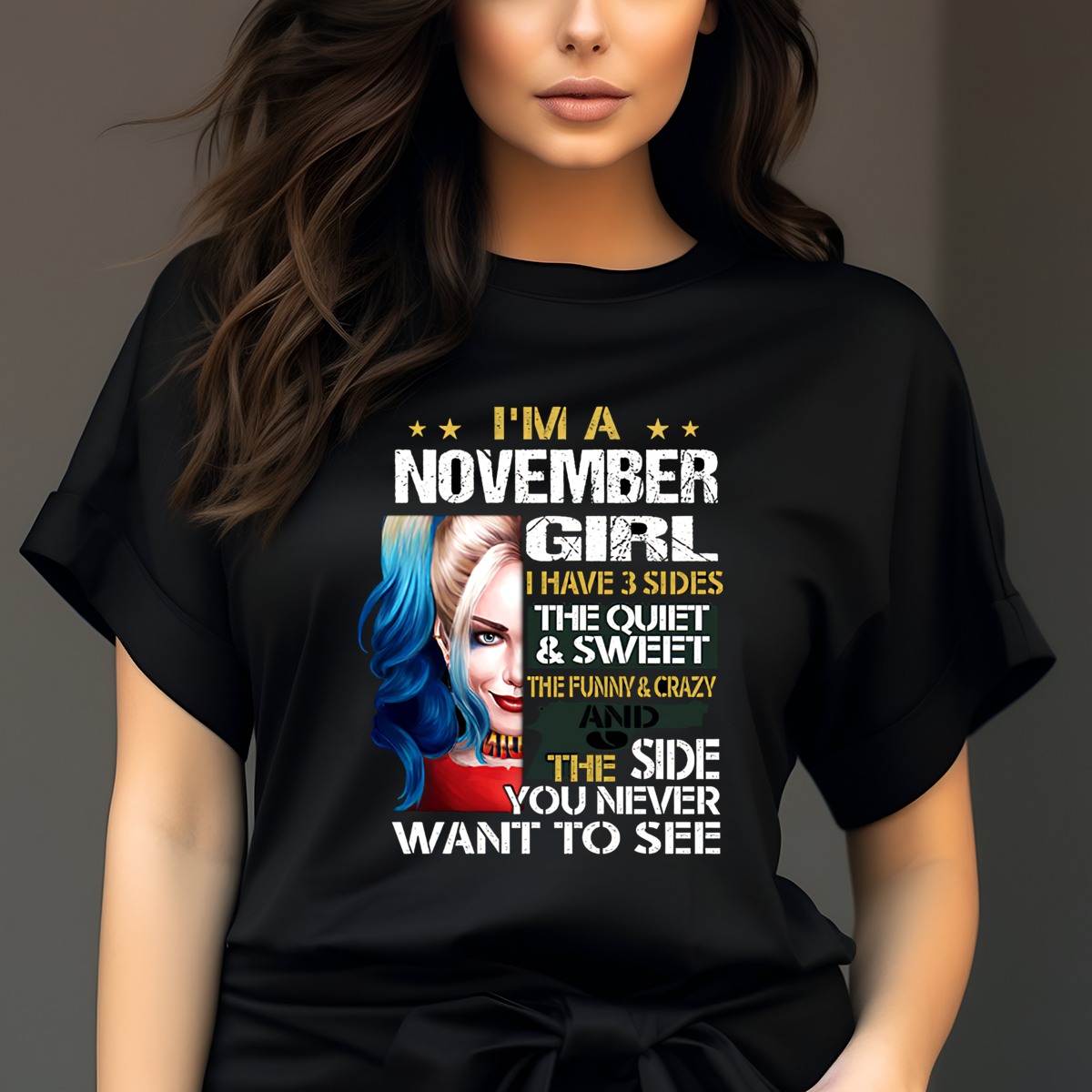 Harley Quinn I Am A November Girl I Have 3 Sides Vintage Shirt