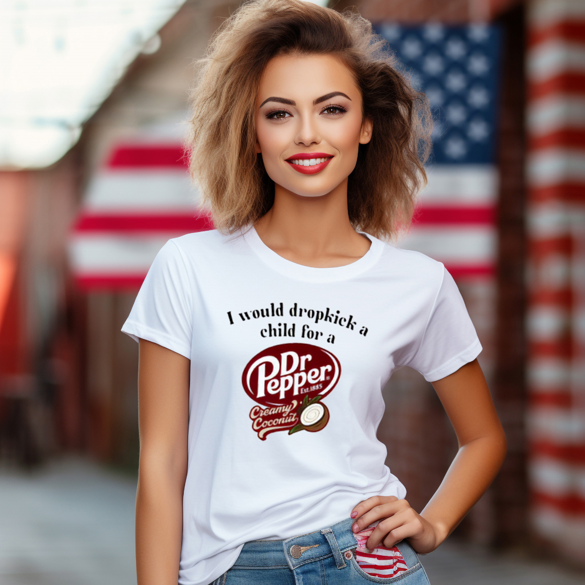 I Would Dropkick A Child For A Dr Pepper Creamy Coconut Shirt