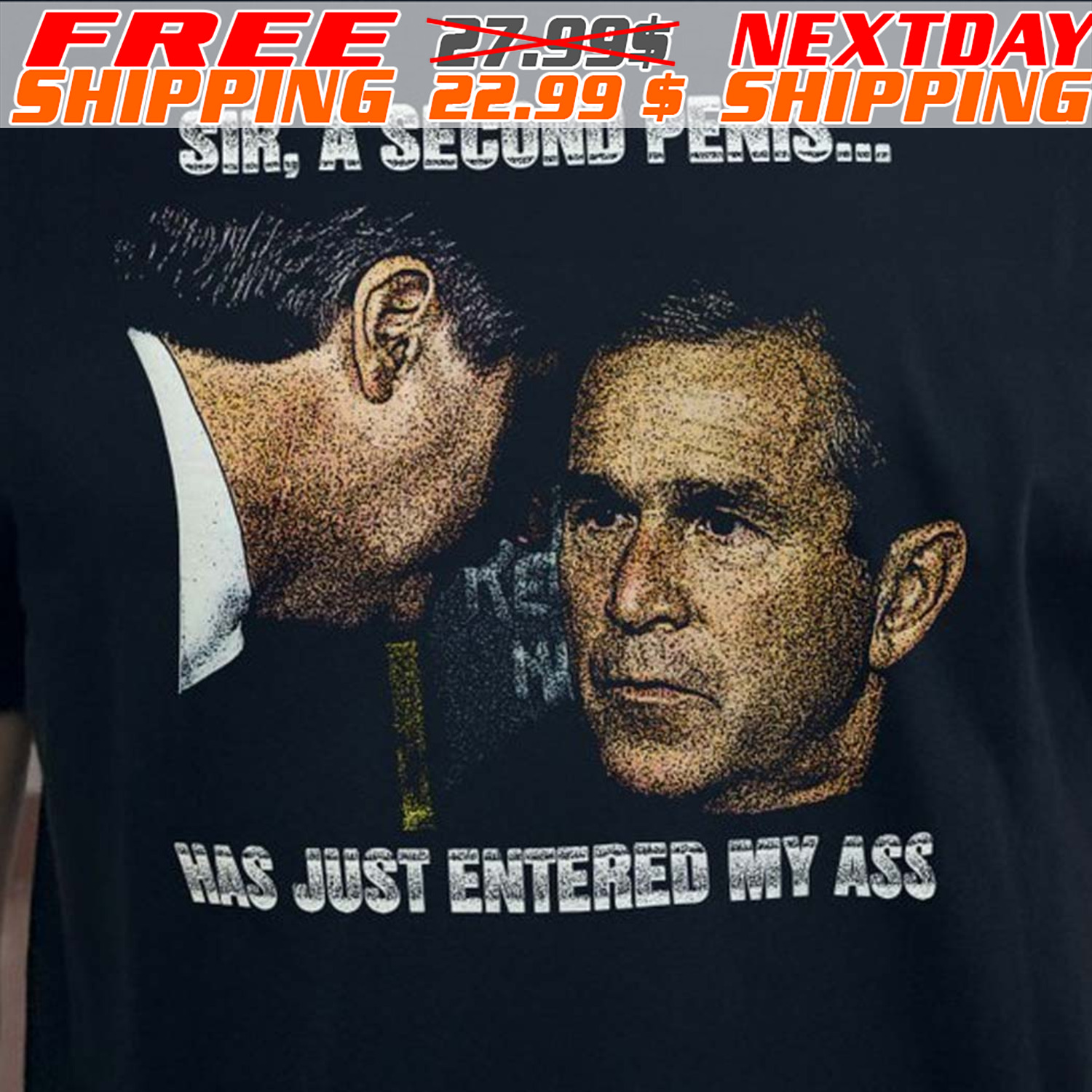 Sir A Second Penis Has Just Entered My Ass Shirt