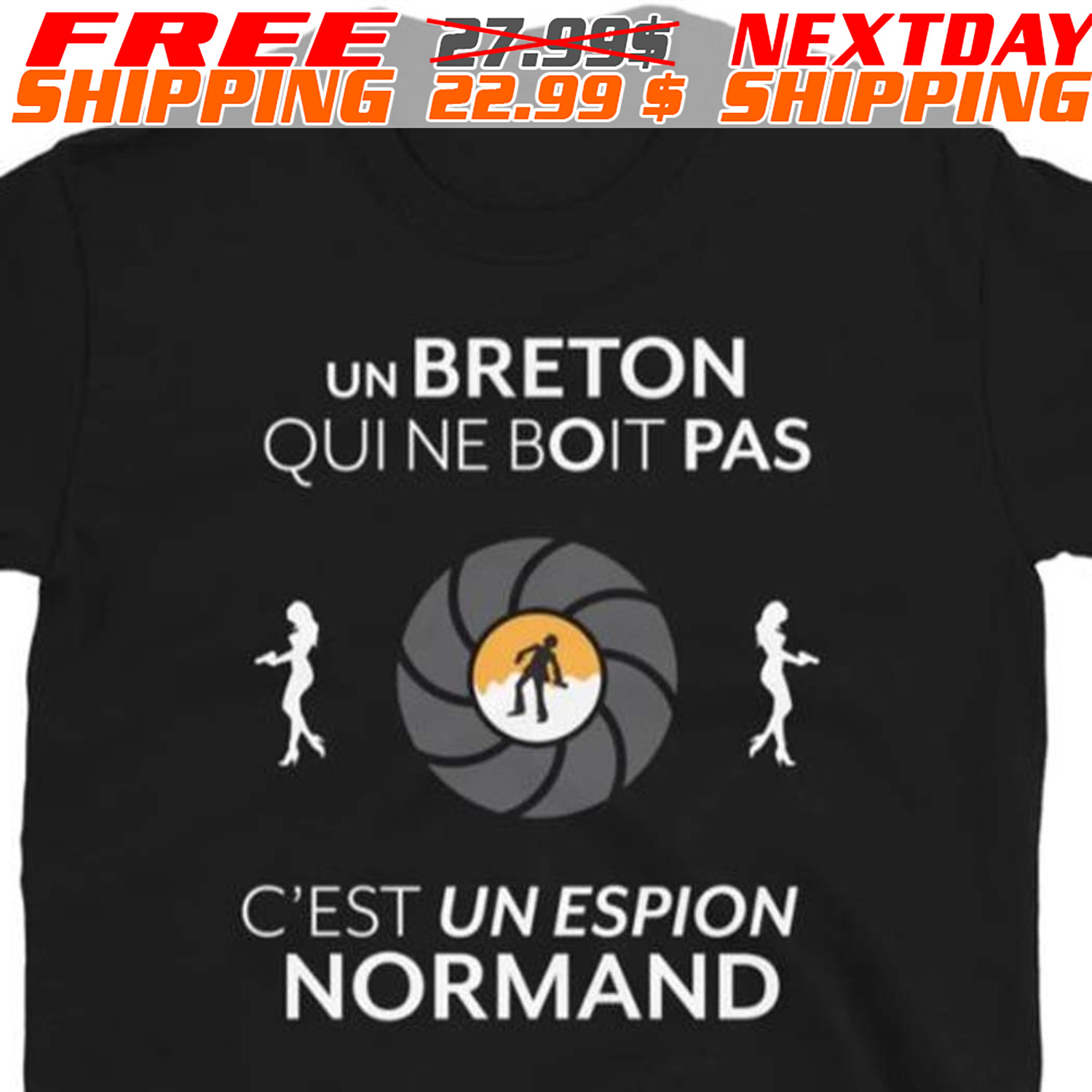 Un Breton Qui Ne Boit Pas C'est Un Espion Normand Shirt