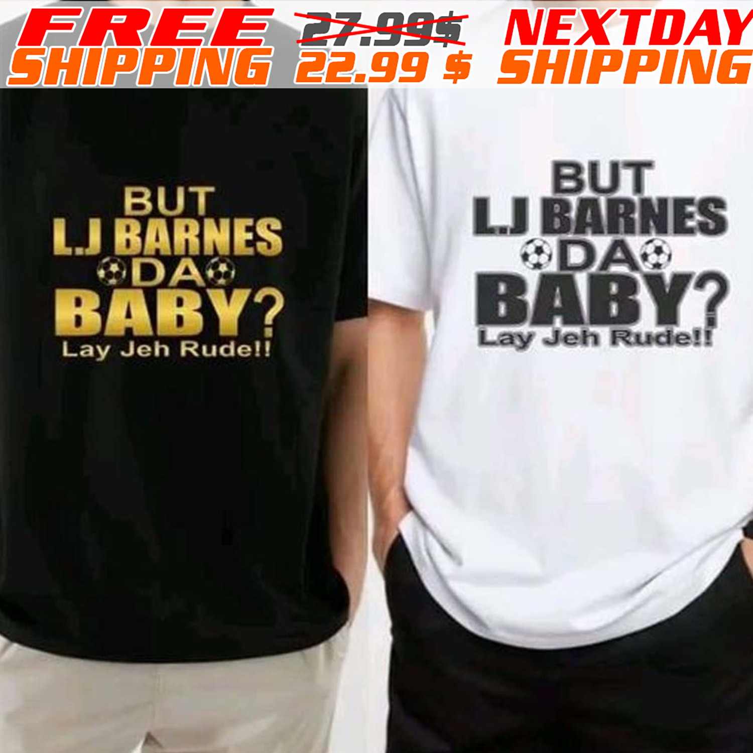 But L.J Barnes Da Baby Lay Jeh Rude Shirt