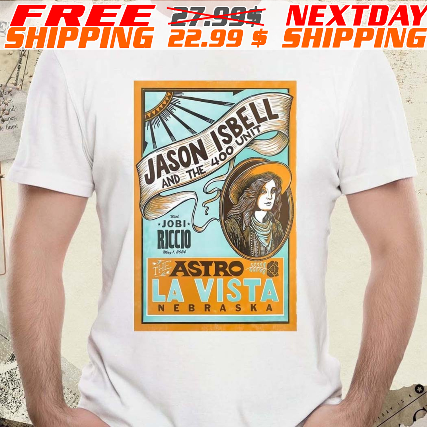Jason Isbell And The 400 Unit May 1 2024 The Astro La Vista Ne Poster Shirt