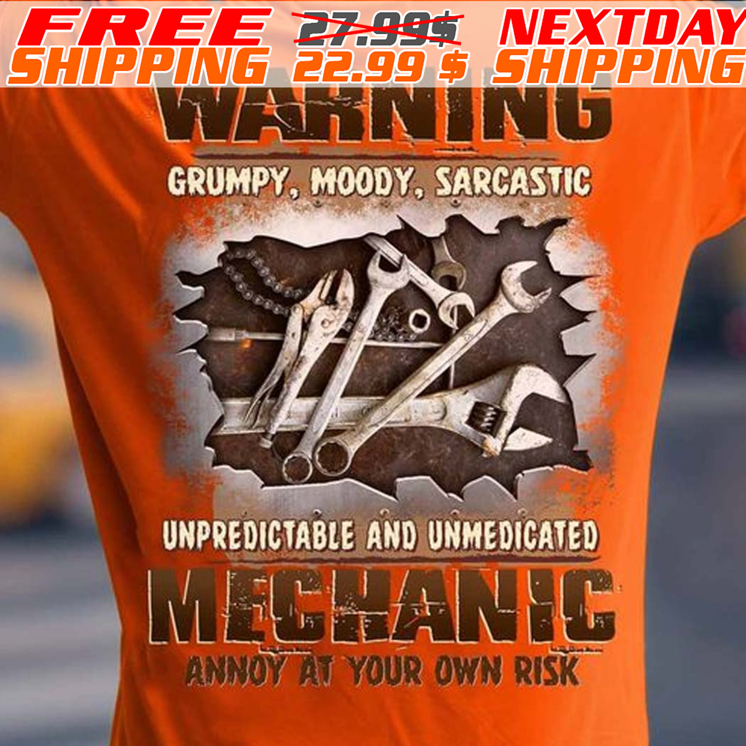 Warning Grumpy, Moody, Sarcastic Unpredictable And Unmedicated Mechanic Annoy At Your Own Risk Shirt