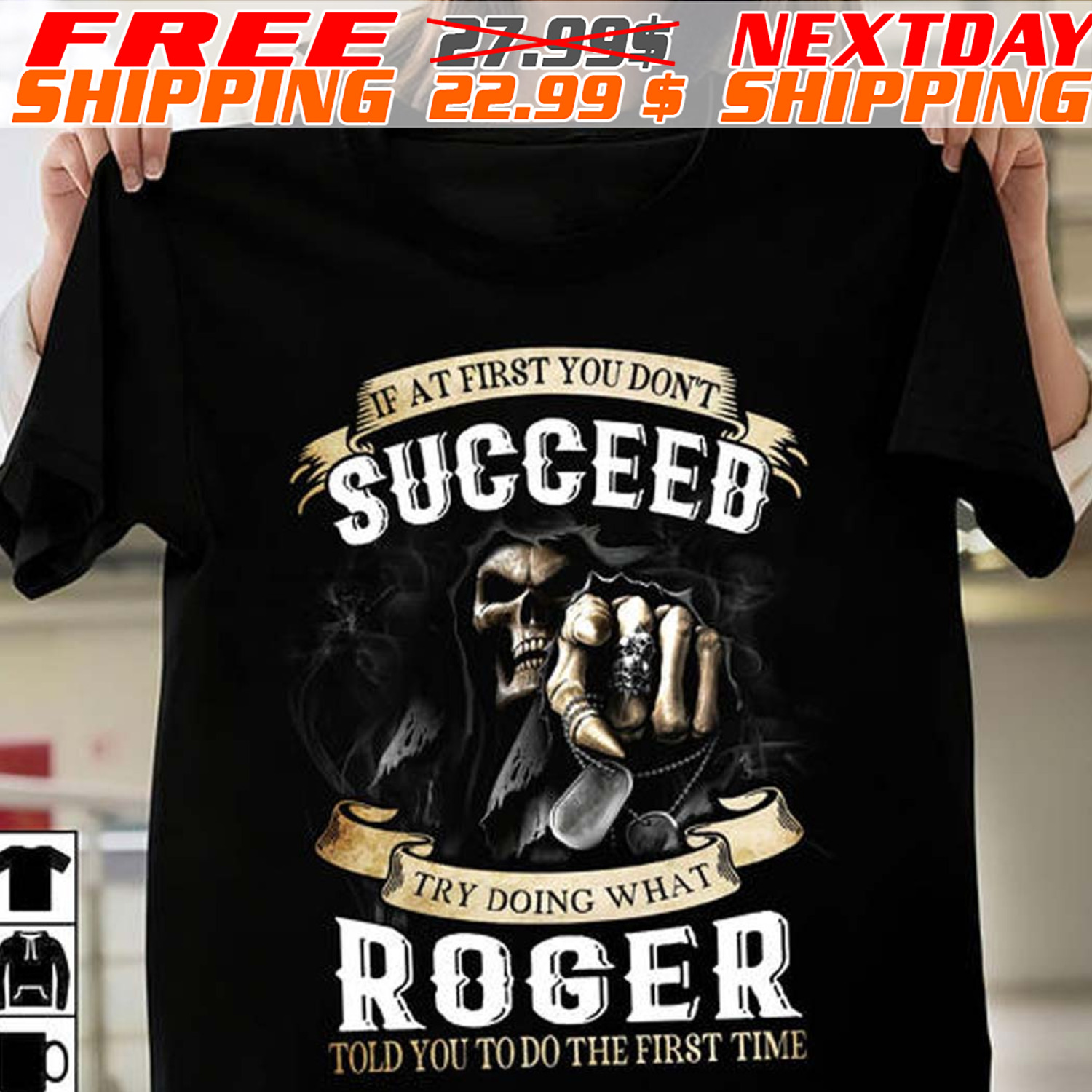 Death If At First You Don't Succeed Try Doing What Roger Told You To Do The First Time Shirt