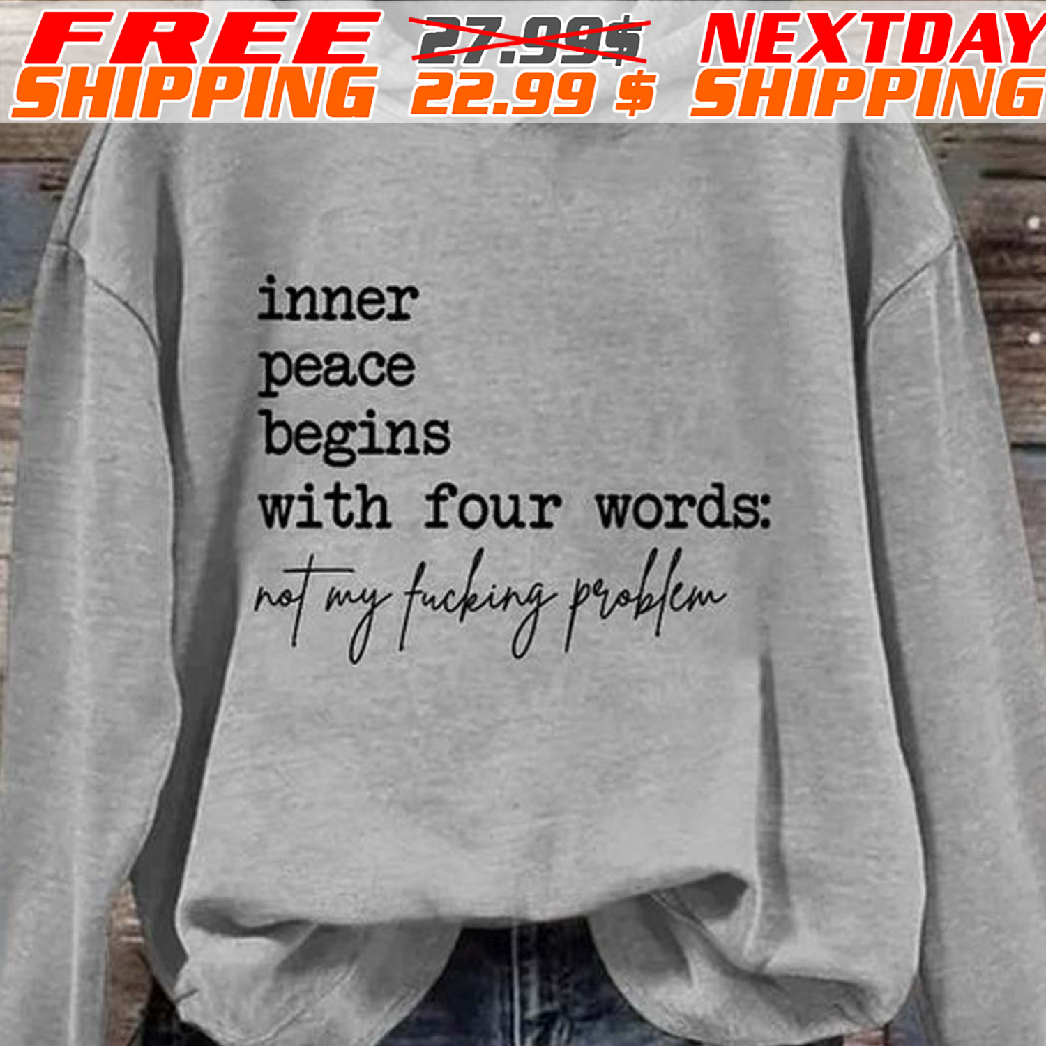 Inner Peace Begins With Four Words Not My Fucking Problem Shirt