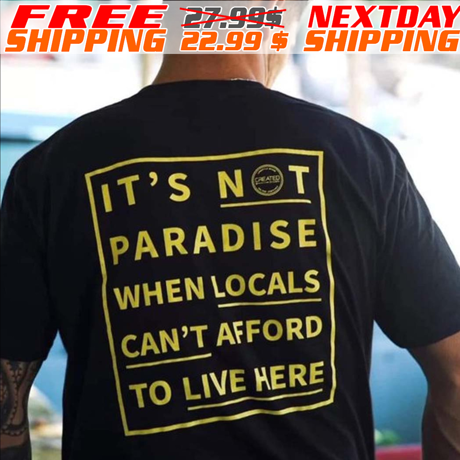 It's Not Paradise When Locals Can't Afford To Live Here Shirt