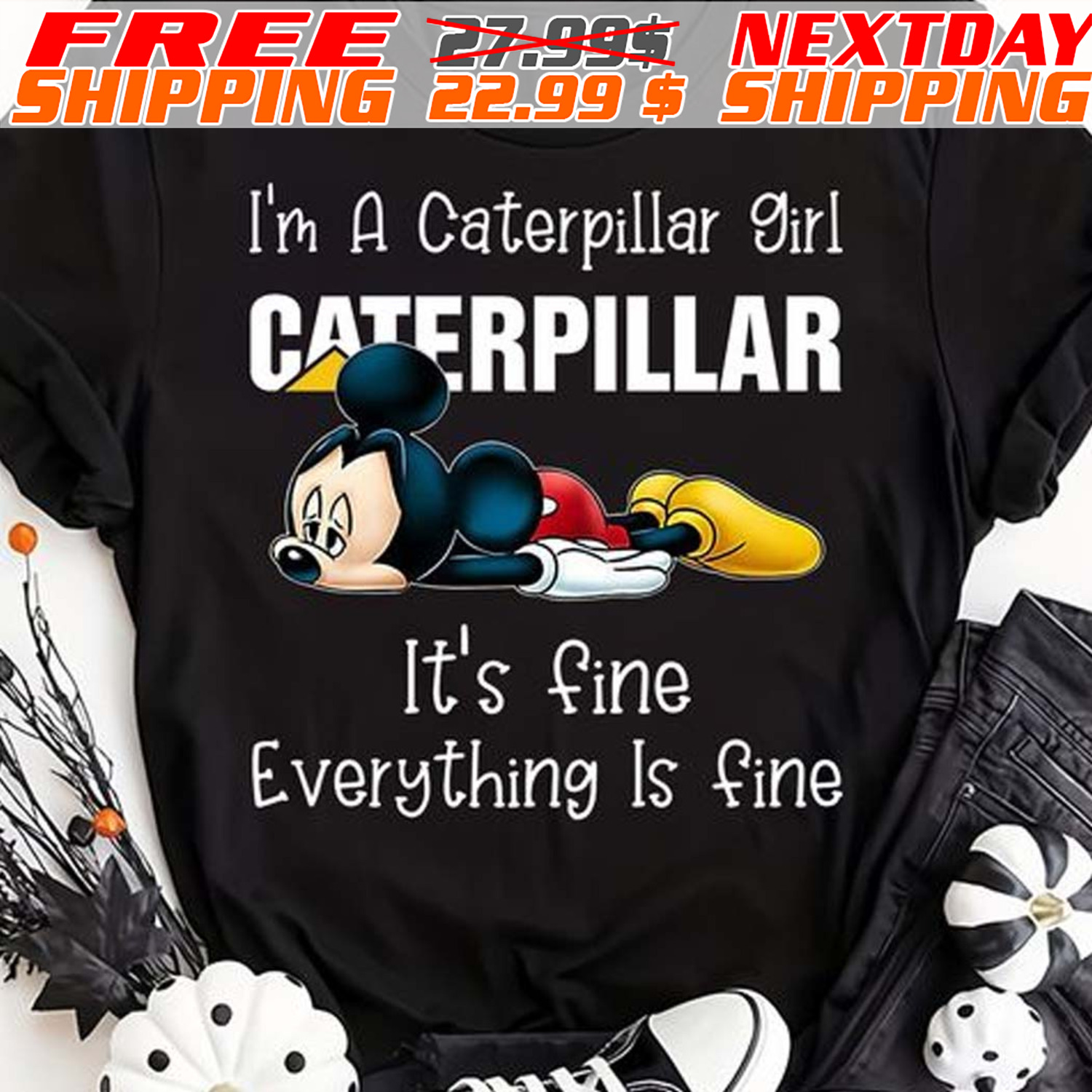 Mickey Mouse I’m A Caterpillar Girl Caterpillar It’s Fine Everything Is Fine Shirt