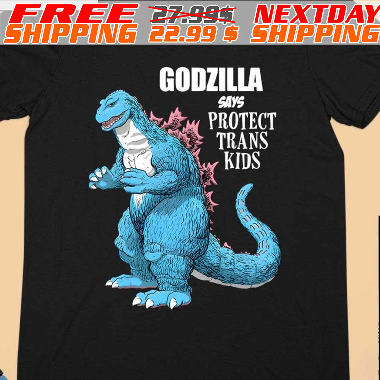 Godzilla Says Protect Trans Kids Shirt