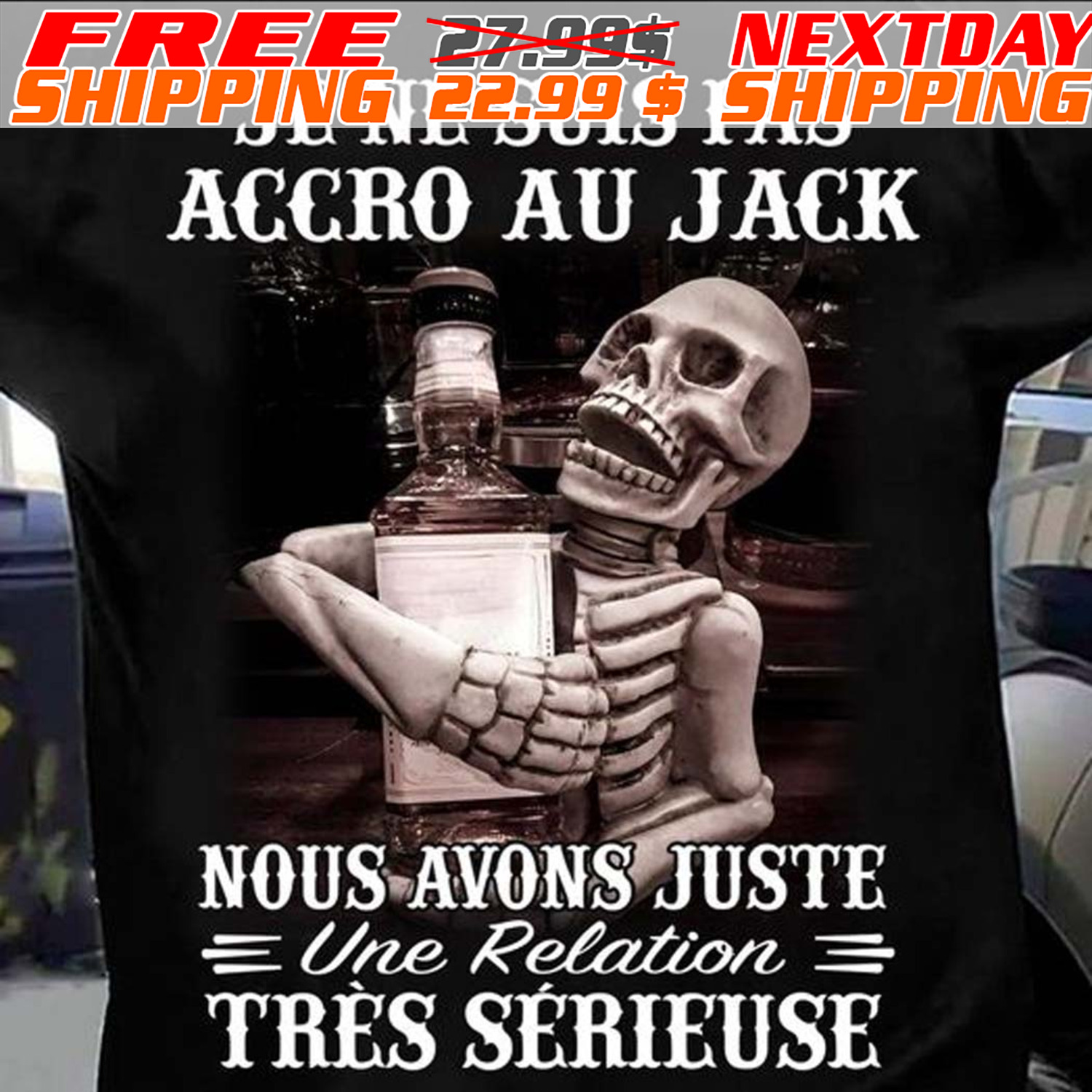 Skeleton Je Ne Suis Pas Accro Au Jack Nous Avons Juste Une Relation Très Sérieuse Shirt