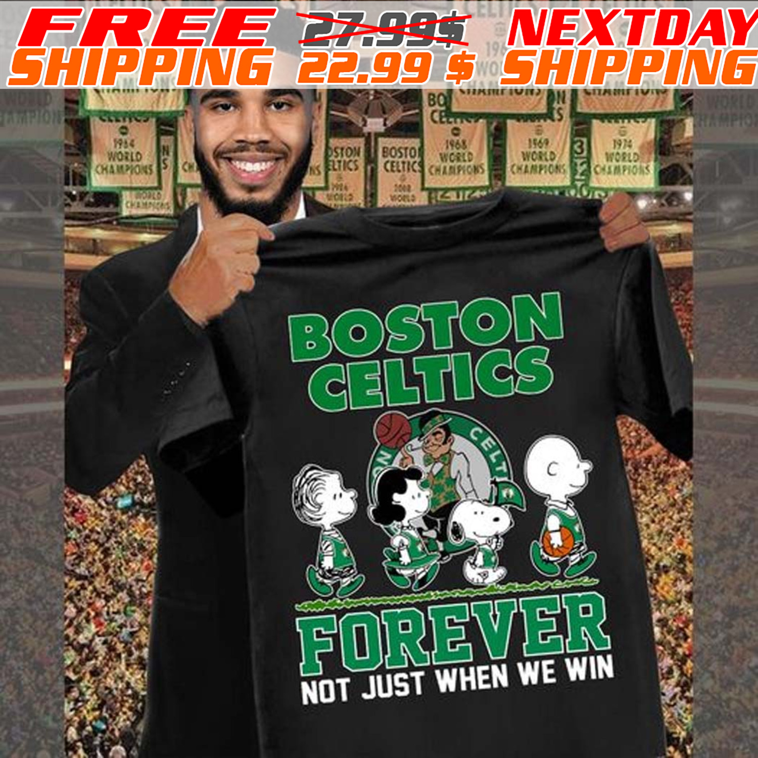 The Peanut Boston Celtics Forever Not Just When We Win Shirt