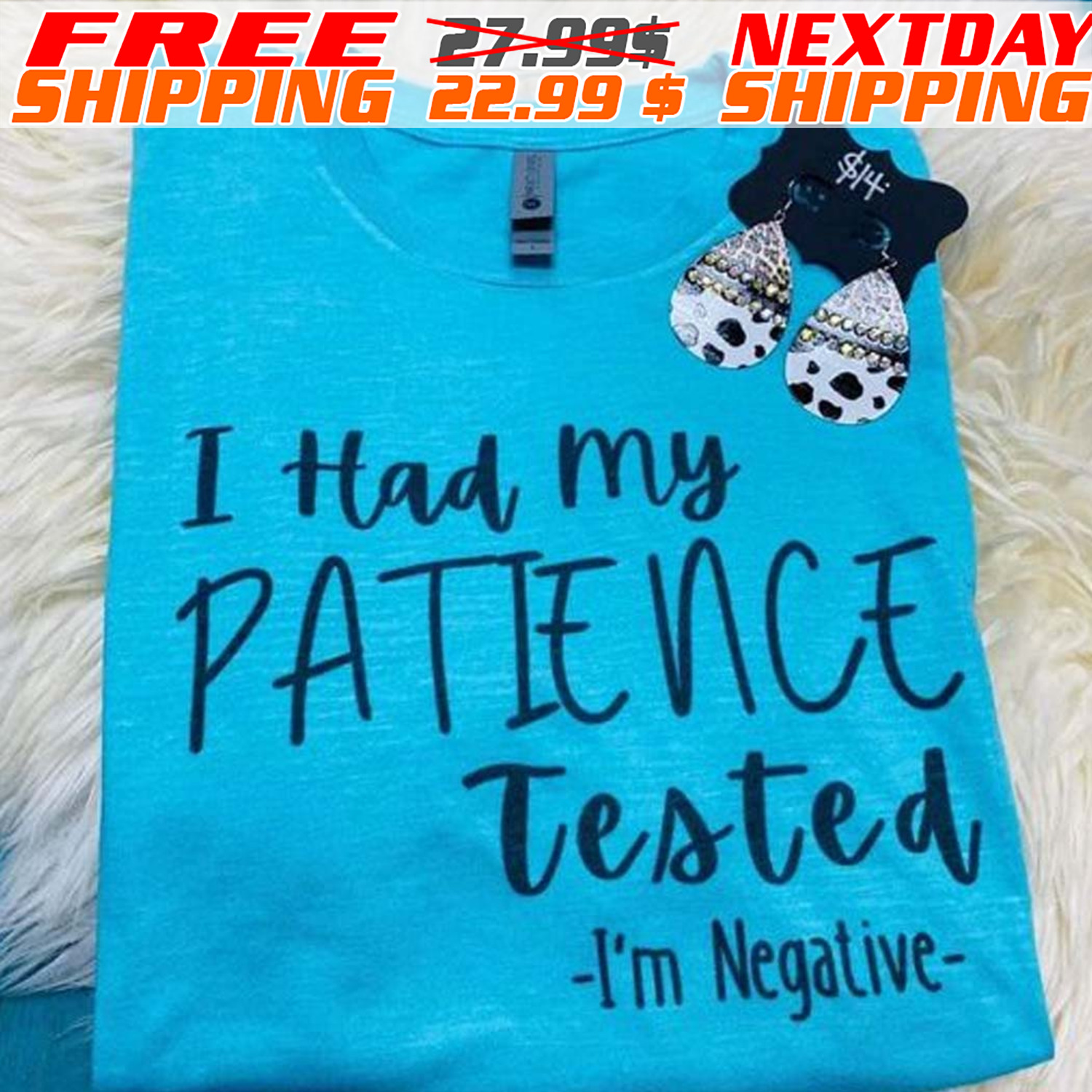 I Had My Patience Tested I'm Negative Shirt