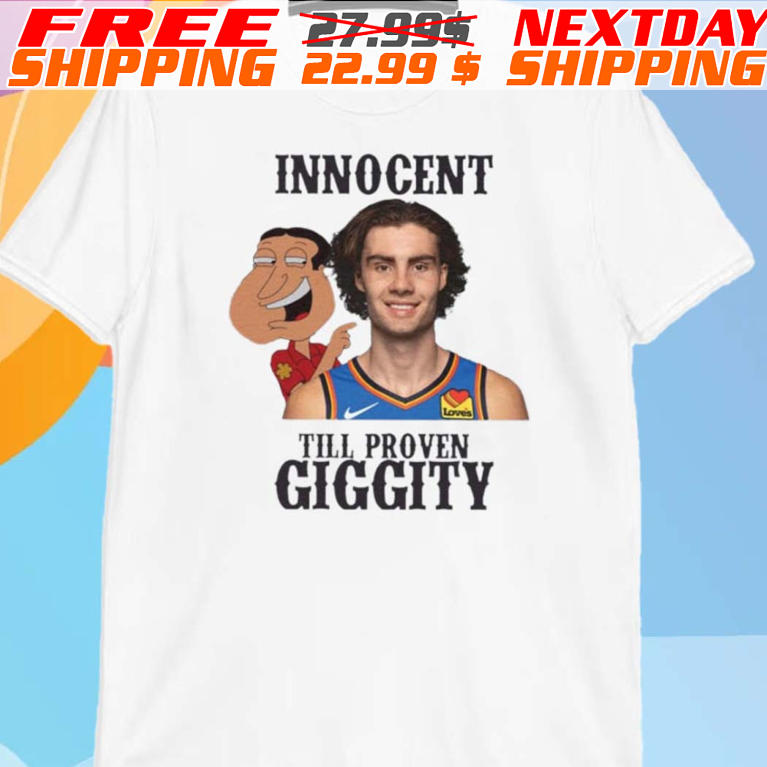 Innocent Til Proven Giggity Shirt